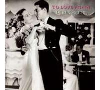 Smith Derek - Solo Piano-to Love Again