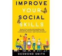 Smith Desmond Improve Your Social Skills (Tascabile)
