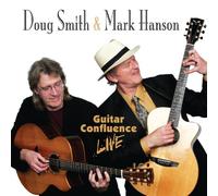 Smith, Doug & Mark Hanson - Guitar Confluence Live (2 CD)