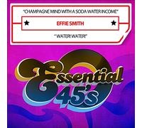 Smith, Effie - Champagne Mind With A Soda Water Income