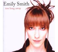 Smith,Emily - Too Long Away