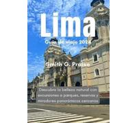 Smith G Praise Lima Guía de viaje 2024 (Tascabile)