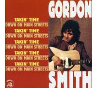 Smith, Gordon - Takin' Time/Down On Mean Streets