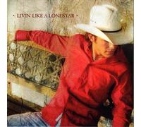 Smith, Granger - Livin' Like A Lonestar