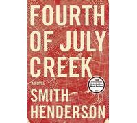 Smith Henderson Fourth of July Creek (Copertina rigida)