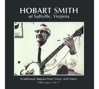 Smith, Hobart - Traditional Appalachian Songs & Tunes
