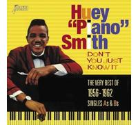 Huey 'Piano' Smit Don't You Just Know It: The Very Best of 1956-1962 Single (CD)