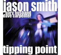 Smith,/Husband/Carpenter - Tipping Point-Live At The Jazz Bakery Los Angeles