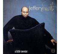 Smith,Jeffery - A Little Sweeter