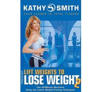 Smith, Kathy - Lift Weights to Lose Weight 2