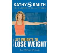 Smith, Kathy - Timesaver-Lift Weights to Lose