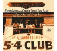 Smith, Keith With George Lewis' Jazz Band & Jimmy A - Keith Smith With George Lewis' Jazz Band & Jimmy A