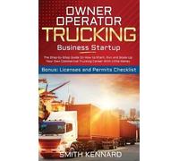 Smith Kennard Owner Operator Trucking Business Startup (Copertina rigida)