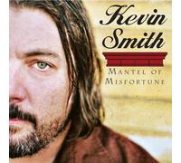 Smith, Kevin - Mantel Of Misfortune