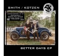 Smith/Kotzen Better Days (RSD Black Friday 2021) (Vinyl LP)