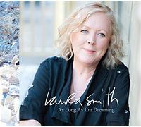 Laura Smith As Long As I'm Dreaming (CD) Album Digipak
