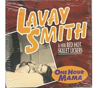Smith, Lavay & Her Red Hot Skillet Lickers - One Hour Mama