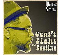 Smith, Maurice - Can't Fight The Feeling