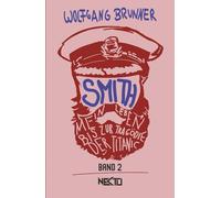 Smith: Mein Leben bis zur Tragödie der Titanic