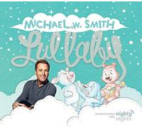 Smith, Michael W - Lullaby (Introducing The Nighty Nights)