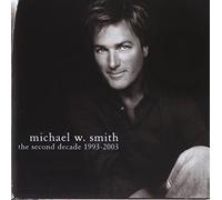 Smith, Michael W - Second Decade 1993-2003