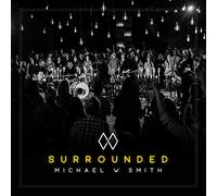 Smith, Michael W - Surrounded