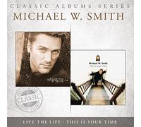 SMITH, MICHAEL W. - THIS IS YOUR TIME/LIVE