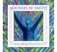 Smith,Michael W - Worship Forever