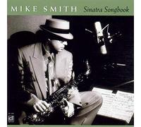 Mike Smith Sinatra Songbook (CD)