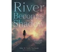 River Becomes Shadow