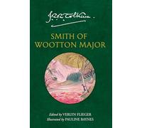 Smith of Wootton Major: A captivating tale of fantasy and adventure from the Sunday Times bestselling author of The Lord of the Rings and The Hobbit