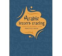 Smith Publicati Arabic Letters tracing Complete Begginer's Guide Pra (Tascabile)