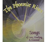 Smith, Renee - Phoenix Rises: Songs Of Loss Healing & Renewal