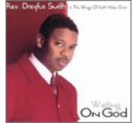 Smith, Rev. Dreyfus & The Wings Of - Waiting On God