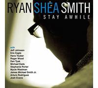 Smith, Ryan Shea - Stay Awhile