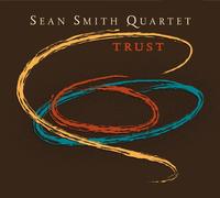 Smith, Sean Quartet - Trust