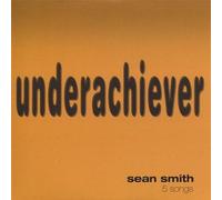 Smith, Sean - Underachiever