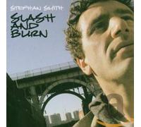 SMITH, STEPHAN - SLASH & BURN