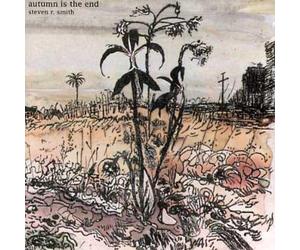 Smith, Steven R. - Autumn Is The End