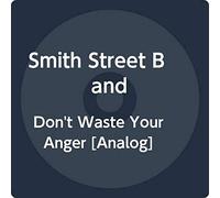 Smith Street Band - Don't Waste Your Anger