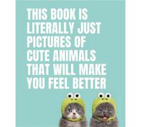 Smith Street Bo This Book Is Literally Just Pictures of Cute (Copertina rigida)