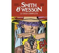 Smith & Wesson. La saga completa