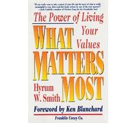 Smith What Matters Most: The Power of Living Your Values (Tascabile)