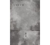 Smith: Who Am I, And Why Am I Here?