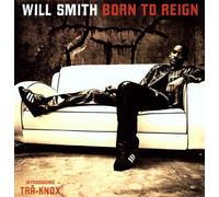 Smith, Will - Born to Reign