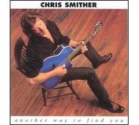 Smither,Chris - Another Way to Find You [Import]
