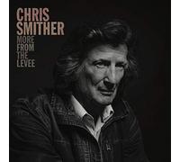 Smither, Chris - More From The Levee