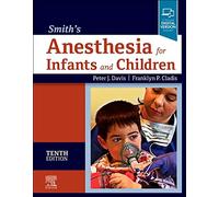 Smith's Anesthesia for Infants and Children