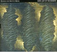 Smith's Mbira & Wadada Leo - Dark Lady Of The Sonnets