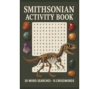 Smithsonian Activity Book: Natural History Word Search & Crossword Puzzles Featuring Gemstones, Dinosaurs, and Mammals